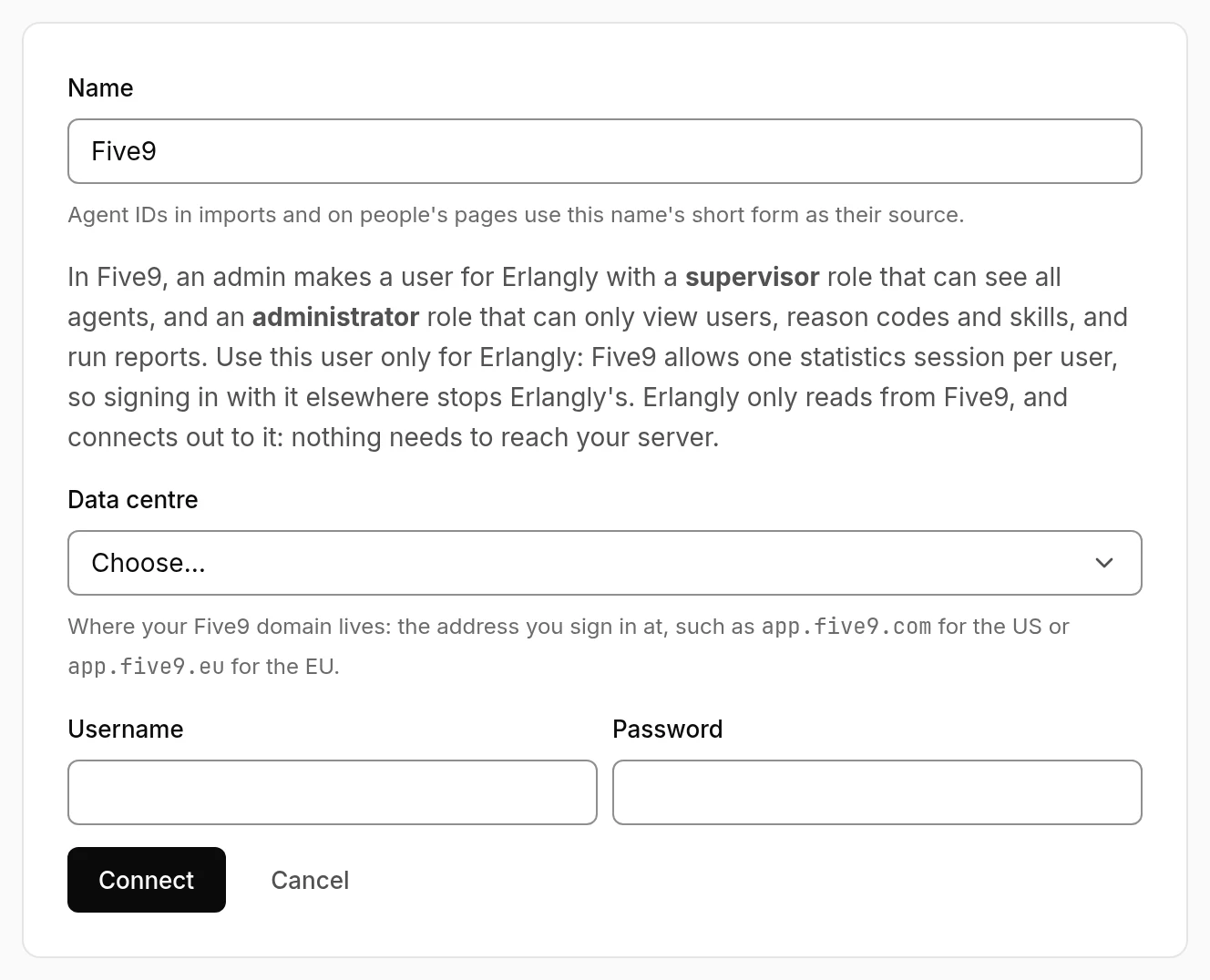 Erlangly's form for connecting Five9: the data centre, and the username and password of the user made for Erlangly.